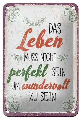Produktbild von Blechschild Spruch Leben muss nicht perfekt sein um 12x18cm Schild