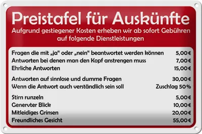 Produktbild von Blechschild Spruch 30x20cm Preistafel für Auskünfte