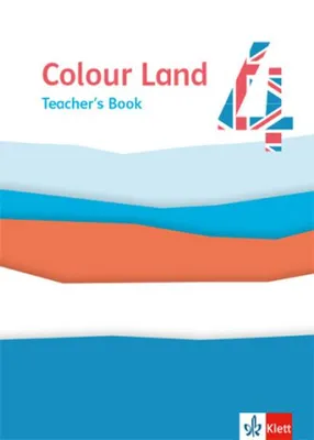 Produktbild von Colour Land 4. Ab Klasse 3. Teacher's Book Klasse 4