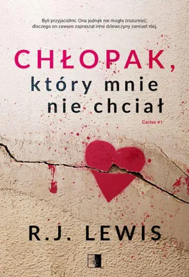 Immagine prodotto di Chłopak, który mnie nie chciał - powieść R.J. Lewis