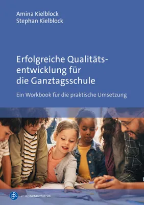 Produktbild von Erfolgreiche Qualitätsentwicklung für die Ganztagsschule