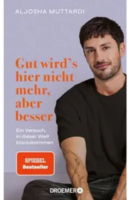 Obrázok produktu pre Gut wird's hier nicht mehr, aber besser