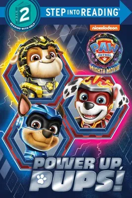 Produktbild von Power Up, Pups! (Paw Patrol: The Mighty Movie)