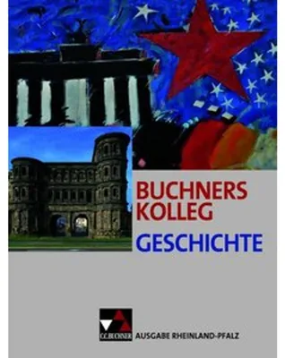 Obrázok produktu pre Buchners Kolleg Geschichte - Ausgabe Rheinland Pfalz. Lehrbuch