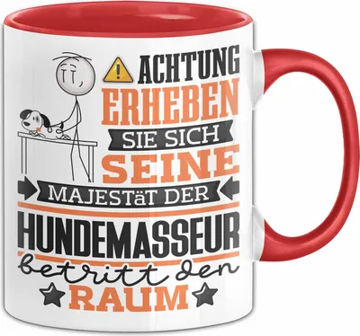 Produktbild von Hundemasseur Geschenk Tasse Lustiger Spruch Erheben Sie Sich Der Hundemasseur Betritt den Raum (Rot)