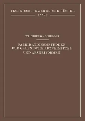 Produktbild von Fabrikationsmethoden für Galenische Arzneimittel und Arzneiformen
