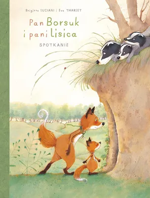Produktbild von Pan Borsuk i pani Lisica. Spotkanie. Tom 1