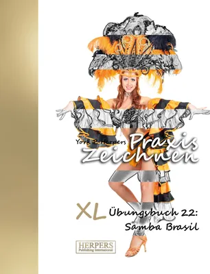 Produktbild von Praxis Zeichnen - XL Übungsbuch 22: Samba Brasil