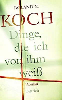 Produktbild von Dinge, die ich von ihm weiß