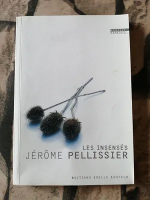 Image de Jérôme Pellissier - Les Insensés
