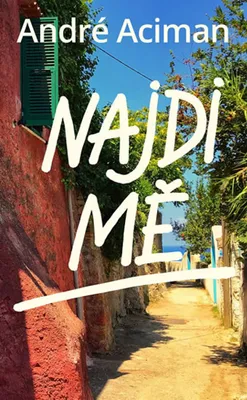 Immagine prodotto di Najdi mě (Aciman André)