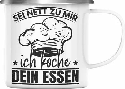 Produktbild von Trendation - Koch Geschenk Emaille Tasse Sternekoch Geschenkidee Lustiger Spruch Sei Nett Zu Mir Ich Koche Dein Essen (Silber)