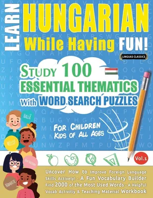 Produktbild von Learn Hungarian While Having Fun! - For Children