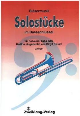 Produktbild von Solostücke im Bassschlüsselfür Posaune, Tuba oder Bariton