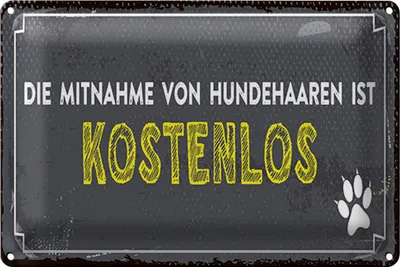Produktbild von Blechschild Spruch 30x20cm die Mitnahme von Hundehaaren ist