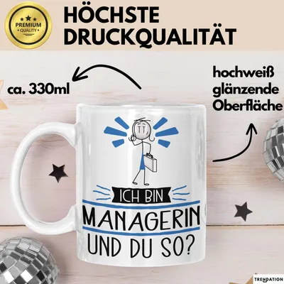 Produktbild von Managerin Tasse Geschenk Ich Bin Managerin Und Du So Geschenkidee Lustiger Spruch Becher (Weiß)