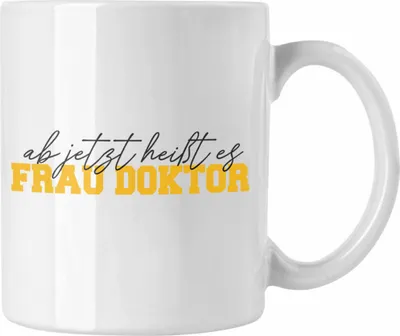 Produktbild von Trendation - Doktortitel Bestanden Tasse Geschenk "Ab Jetzt Heußt Es Frau Doktor" (Weiß)