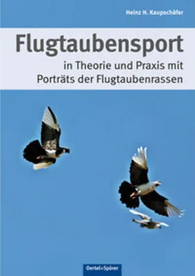 Produktbild von Flugtaubensport in Theorie und Praxis mit Porträts der Flugtaubenrassen