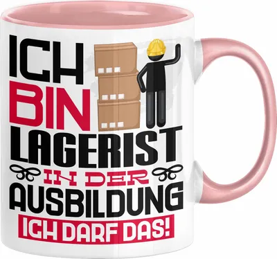 Produktbild von Lagerist Ausbildung Tasse Geschenk Ich Bin Lagerist In Der Ausbildung Ich Darf Das Geschenkidee Spruch (Rosa)