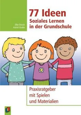 Produktbild von 77 Ideen - Soziales Lernen in der Grundschule