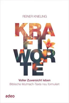 Produktbild von Kraftworte. Voller Zuversicht leben.
