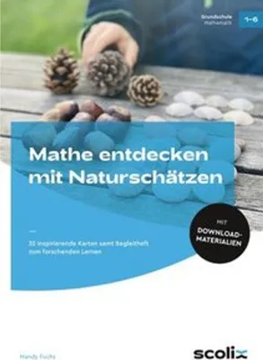 Produktbild von Mathe entdecken mit Naturschätzen