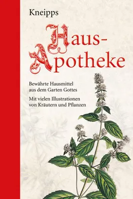Image de Kneipps Hausapotheke: Bewährte Hausmittel aus dem Garten Gottes