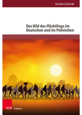 Obrázek produktu pro Das Bild des Flüchtlings im Deutschen und im Polnischen