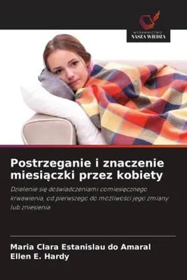 Produktbild von Postrzeganie i znaczenie miesi¿czki przez kobiety