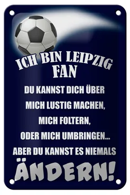 Produktbild von Blechschild Spruch 12x18cm ich bin Leipzig Fan Fußball