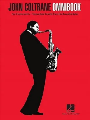 Produktbild von John Coltrane Omnibook for C Instruments 52 Transcribed Solos for Jazz Musicians Authentic Note-For-Note Sheet Music Collection Jazz Improvisation Songbook for Musicians and Educators