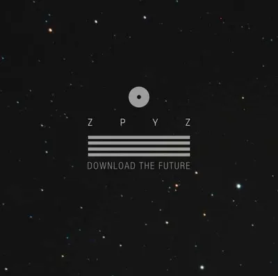 Obrázek produktu pro ZPYZ: Download The Future - ZPYZ - Rec 425021660601 - (Hudba / Tituly: H-Z)