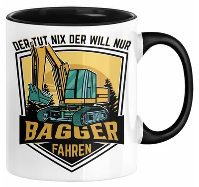 Produktbild von Baggerfahrer Geschenk Tasse Geschenkidee für Bagger-Fahrer Baustelle Der Tut Nix Der Will Nur Bagger Fahren (Schwarz)