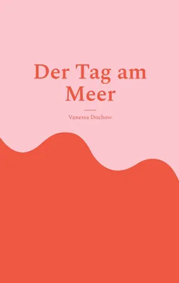 Produktbild von Der Tag am Meer