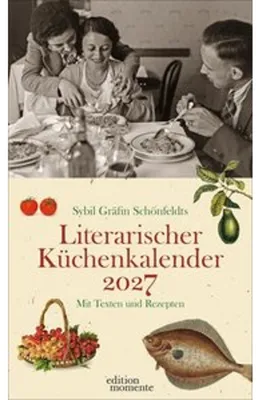 Produktbild von Sybil Gräfin Schönfeldts Literarischer Küchenkalender Wochenkalender 2027