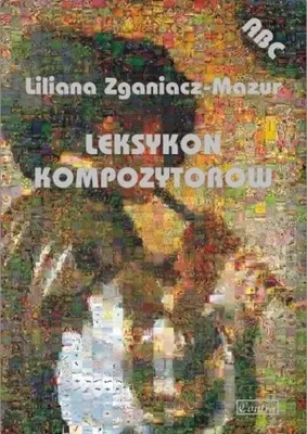 Obrázek produktu pro Leksykon kompozytorów - Liliana Zganiacz-Mazur