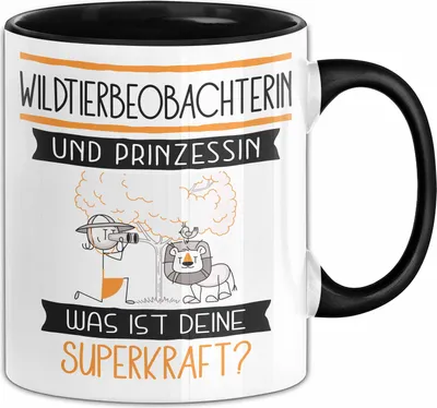 Produktbild von Wildtierbeobachterin Und Prinzessin Tasse Geschenk Für Eine Wildtierbeobachterin Geburtstag Was Ist Deine Superkraft (Schwarz)