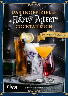 Produktbild von Rosenthal, P: Das inoffizielle Harry-Potter-Cocktailbuch