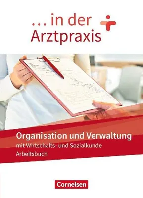 Produktbild von ... in der Arztpraxis. Organisation und Verwaltung - Arbeitsbuch