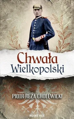 Immagine prodotto di Chwała Wielkopolski - Powieść historyczna o Powstaniu Wielkopolskim