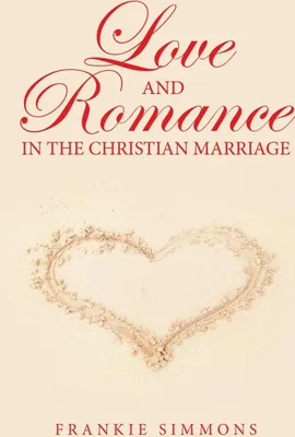 Produktbild von Love and Romance in the Christian Marriage