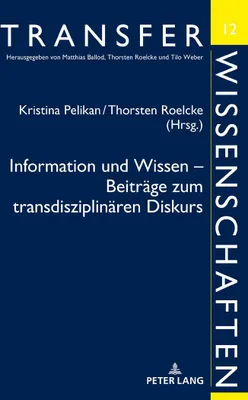 Produktbild von Information und Wissen - Beiträge zum transdisziplinären Diskurs