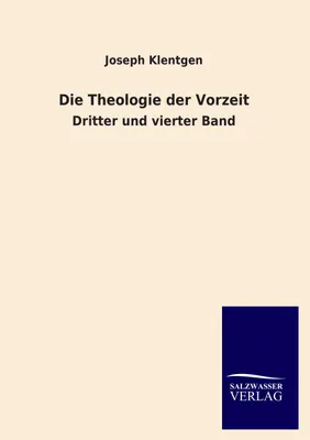Produktbild von Die Theologie der Vorzeit