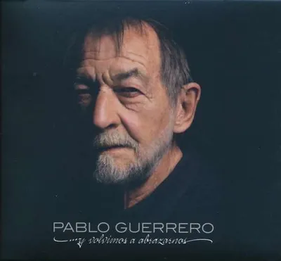 Obrázok produktu pre Pablo Guerrero - Y Volvimos A Abrazarnos (A vrátili sme sa, aby sme sa objali)