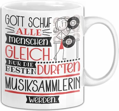 Produktbild von Musiksammlerin Geschenk Becher Tasse Gott Schuf Alle Menschen Gleich Nur Die Besten Durfeten Musiksammlerin Werden Geschenkidee Lustig (Weiß)