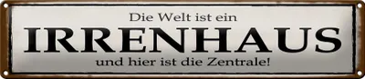 Produktbild von Blechschild Welt ist Irrenhaus hier ist Zentrale, 46x10 cm, Blechschilder Spruch Verrückt Irre
