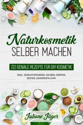 Immagine prodotto di Buch: Naturkosmetik selber machen – Rezepte & Anleitungen für Haarpflege, Hautpflege, Deodorant, Seifen