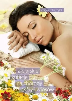 Imagen del producto de Zielarskie kuracje na choroby skóry i włosów - Zbigniew Przybylak