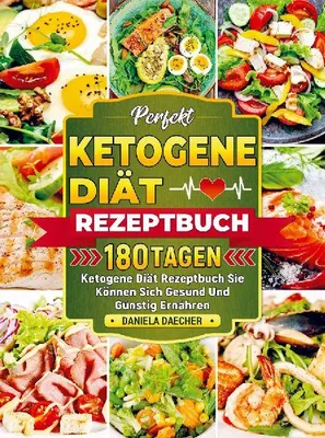 Produktbild von Perfekt Ketogene Diät Rezeptbuch