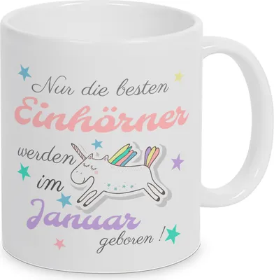 Produktbild von Nur die besten Einhörner werden im Januar geboren ! - Tasse - Kaffeetasse - Tasse mit Spruch